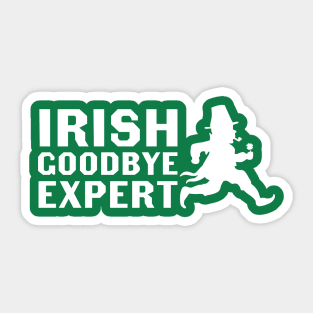 Irish Goodbye Expert Sticker